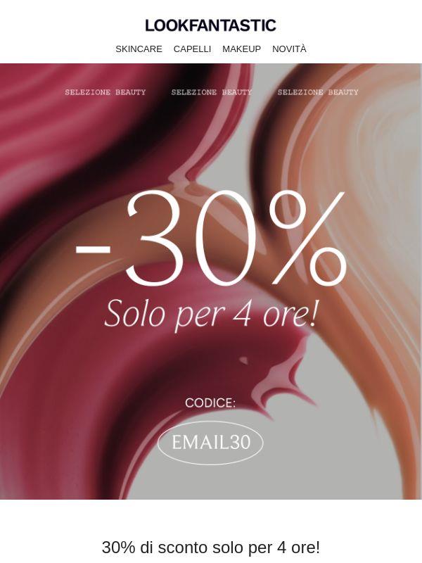 -30% solo per 4 ore!