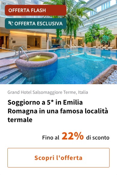 Soggiorno a 5* in Emilia Romagna in una famosa località termale