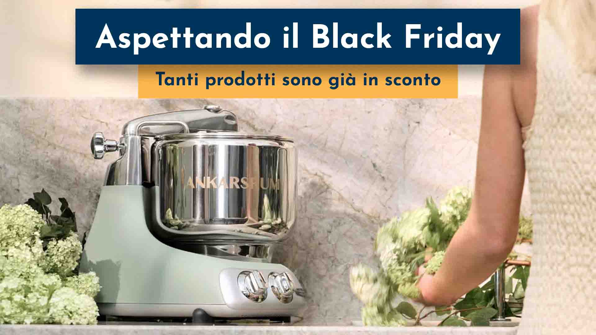 Aspettando il Black Friday Aspettando il Black Friday
