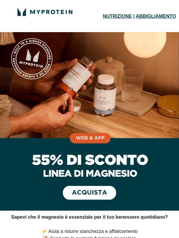 -55% sulla linea di Magnesio ⚡