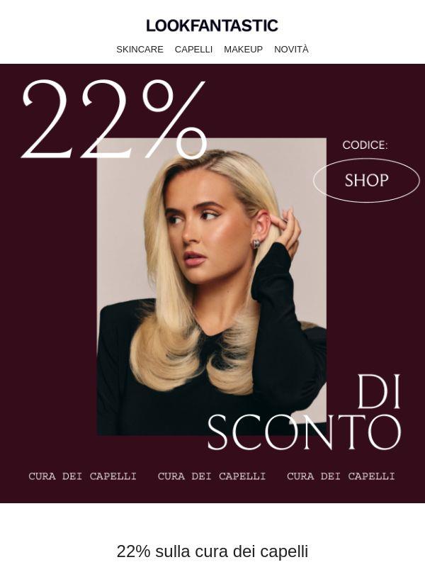 -22% sulla cura dei capelli