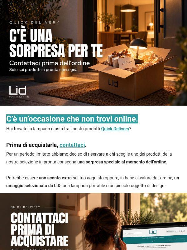 QUICK DELIVERY 💡 C’è un’occasione che non trovi online.