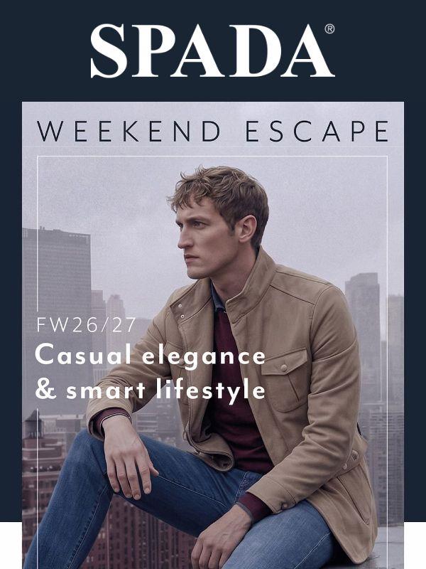 WEEKEND ESCAPE