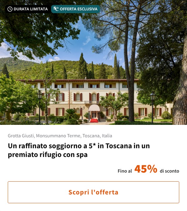 Un raffinato soggiorno a 5* in Toscana in un premiato rifugio con spa