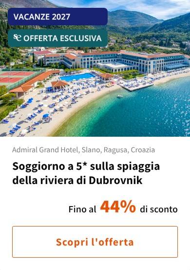 Soggiorno a 5* sulla spiaggia della riviera di Dubrovnik