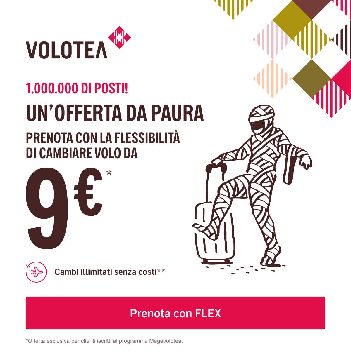 UN’OFFERTA DA PAURA