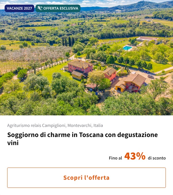 Soggiorno di charme in Toscana con degustazione vini