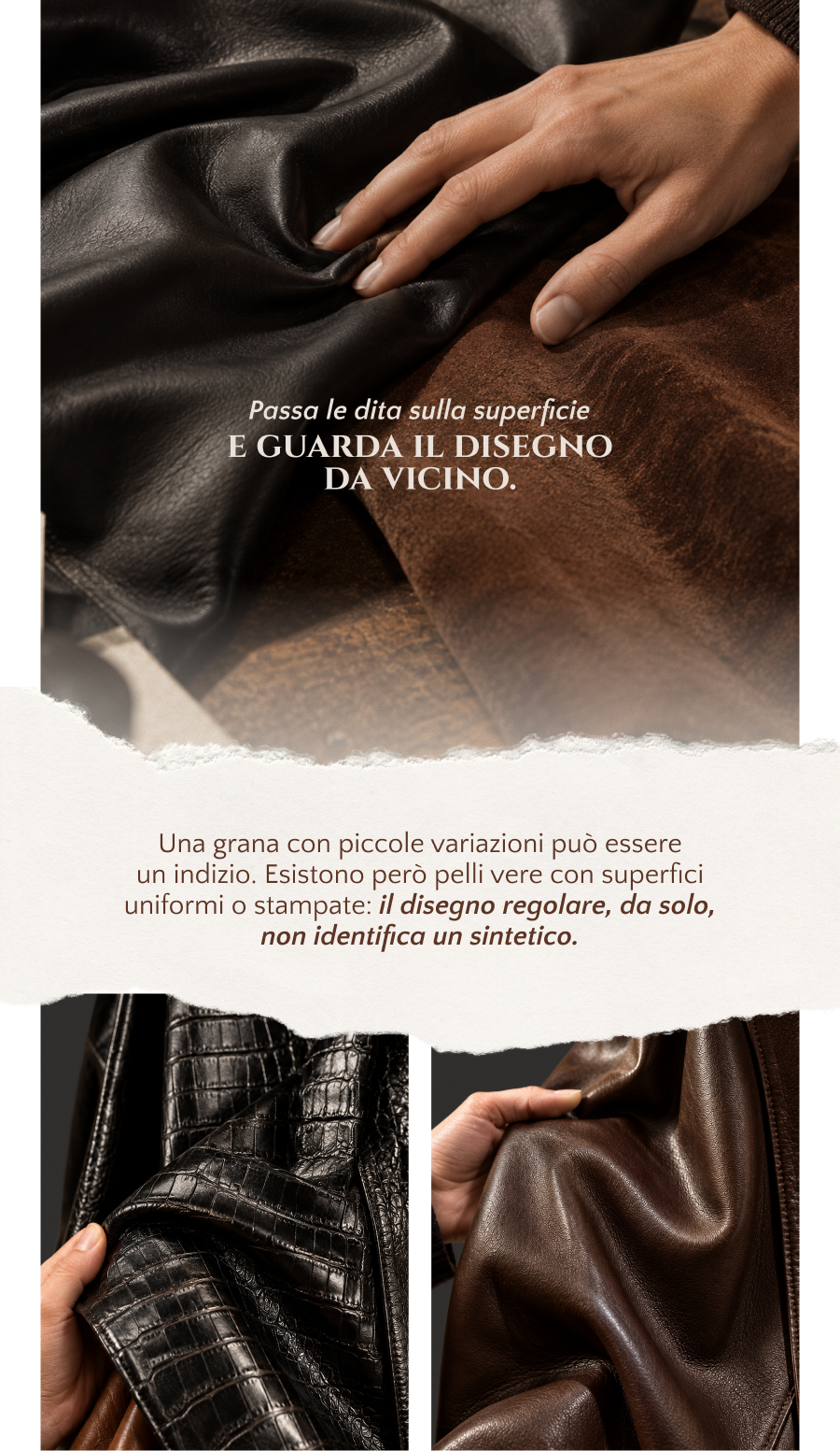 Passa le dita sulla superficie e guarda il disegno da vicino. Piccole variazioni della grana sono un indizio; una superficie uniforme o stampata non identifica da sola un sintetico.