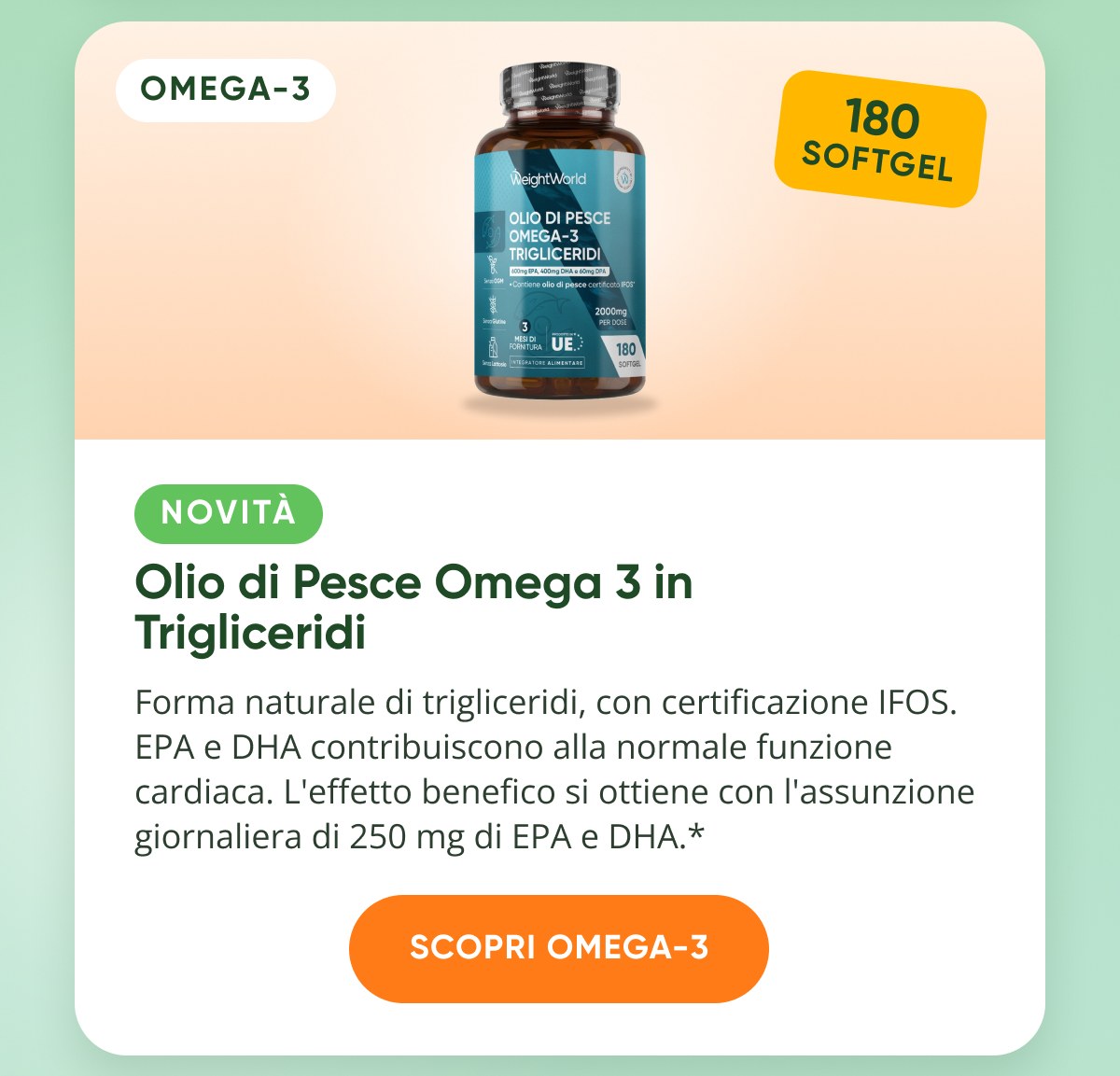 Omega-3 180 softgel Novità Olio di Pesce Omega 3 in Trigliceridi Forma naturale di trigliceridi, con certificazione ifos.
