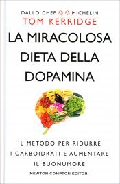 La Miracolosa Dieta della Dopamina
