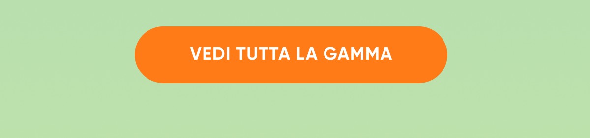 Vedi tutta la gamma