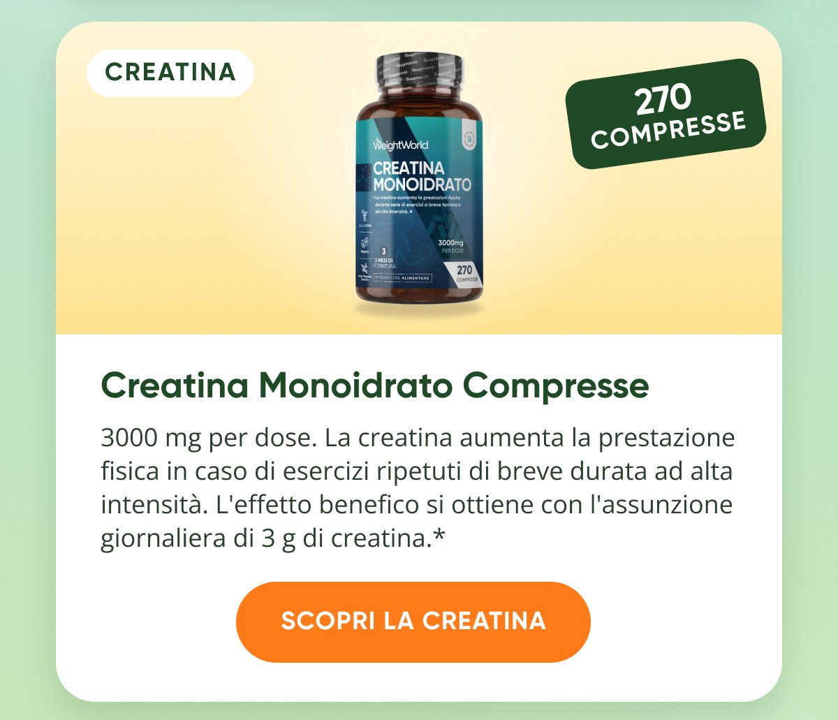 Creatina 270 compresse Creatina Monoidrato Compresse 3000 mg per dose. La creatina aumenta la prestazione fisica in caso di esercizi ripetuti di…
