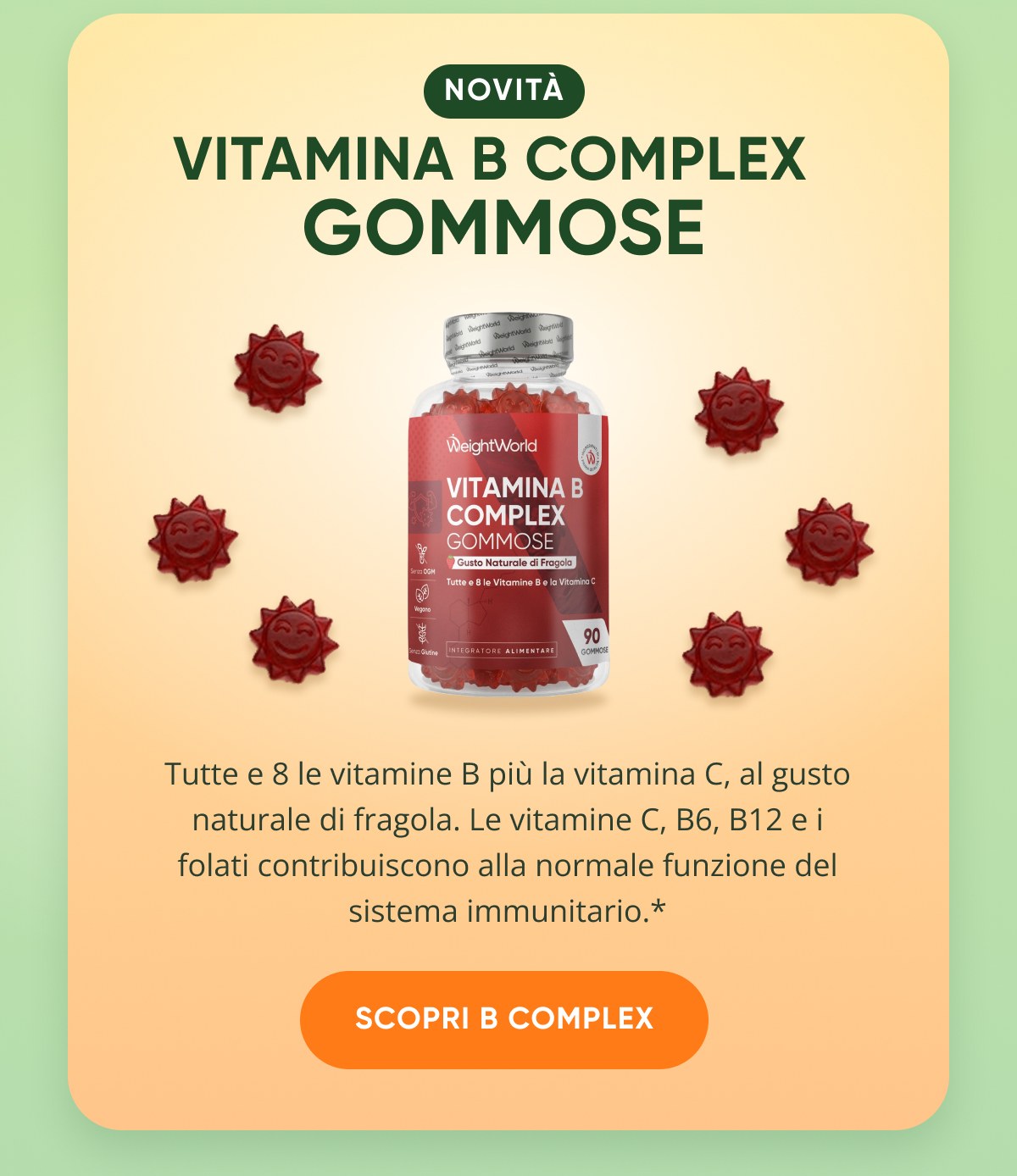NovitÀ vitamina b complex gommose Tutte e 8 le vitamine B più la vitamina C, al gusto naturale di fragola.