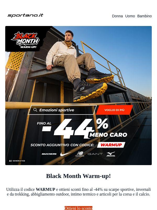 È il momento di un vero riscaldamento prima del Black Month!