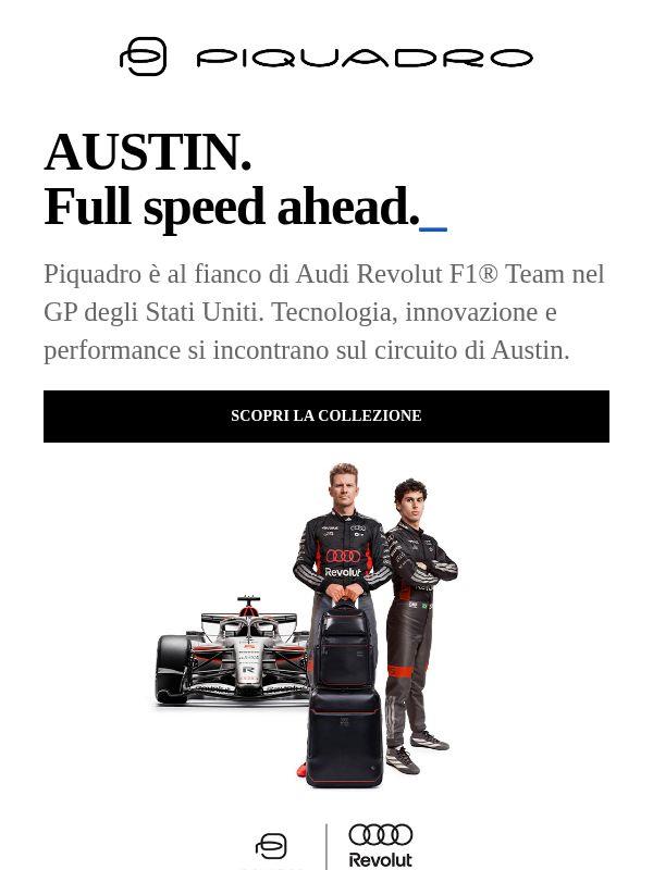 Piquadro x Audi Revolut F1® Team: Austin, here we go!
