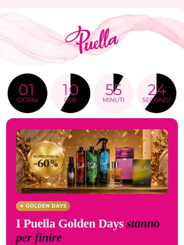 ⏳ Conto alla rovescia: i Puella Golden Days stanno per finire