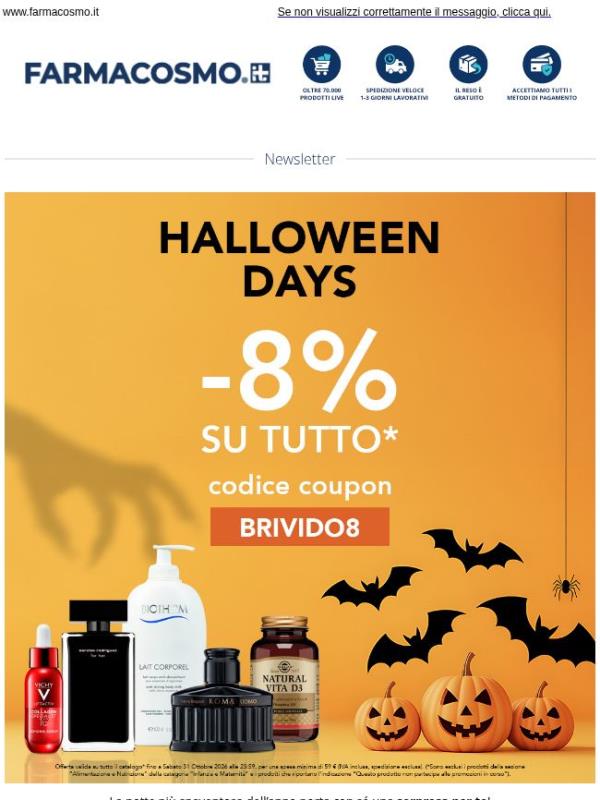 🎃 -8% extra su TUTTO* per gli Halloween Days!
