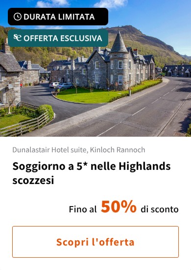 Soggiorno a 5* nelle Highlands scozzesi