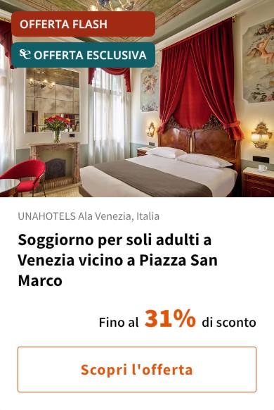 Soggiorno per soli adulti a Venezia vicino a Piazza San Marco