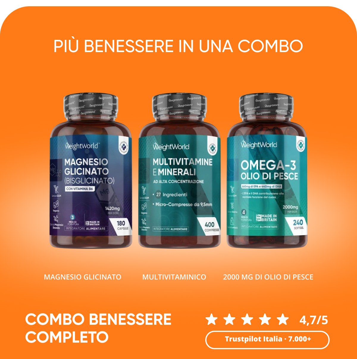 Più benessere in una combo WeightWorld Magnesio Glicinato Multivitamine e Minerali Omega-3 Olio di Pesce Combo benessere completo 4,7/5 Trustpilot…