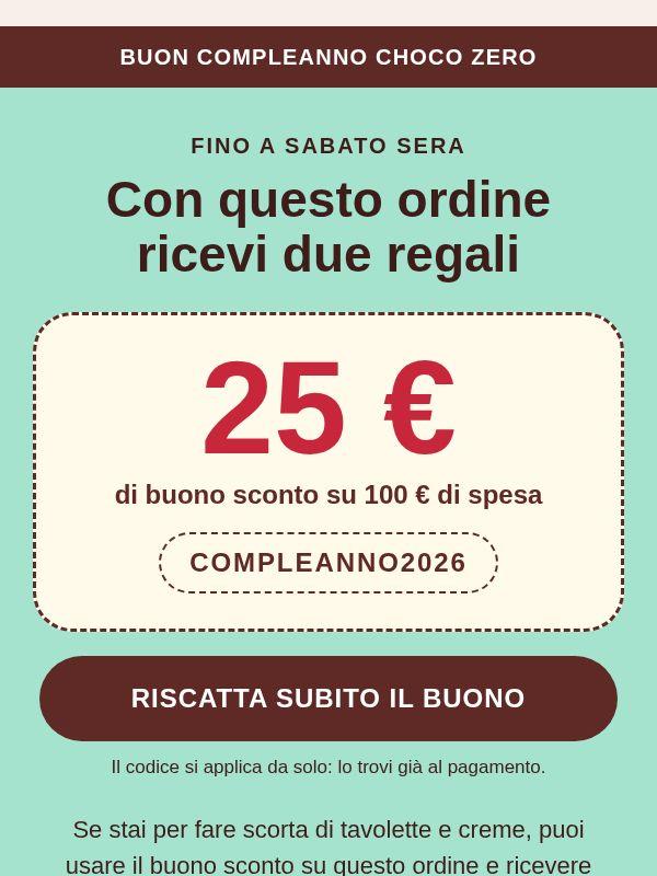 Mancano solo 2 giorni per riscattare il tuo buono da 25 €