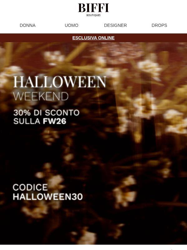 HALLOWEEN30 | Acquista i tuoi pezzi preferiti della FW26