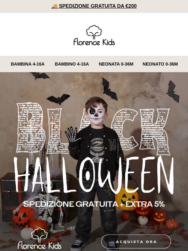 🎃 BLACK HALLOWEEN: I TUOI PREFERITI CON EXTRA 5% E SPEDIZIONE GRATIS