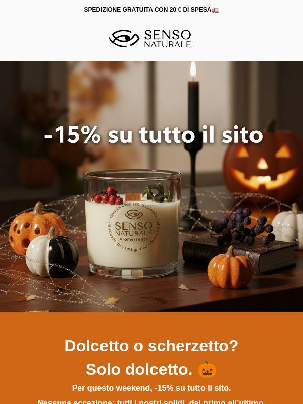 🎃 -15% su tutto, solo fino a lunedì