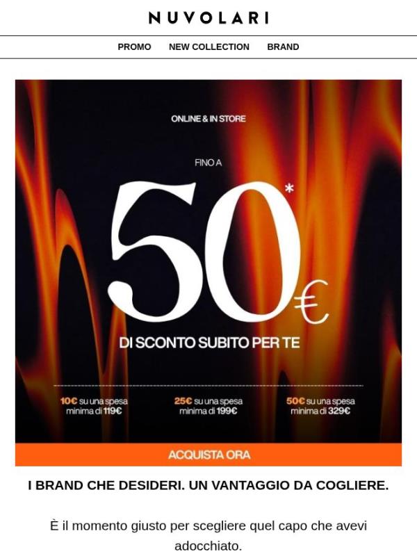 Fino a 50€ di sconto immediato sul tuo shopping Nuvolari.