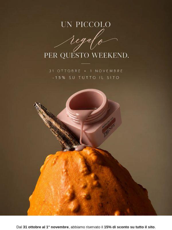 🎃 Solo questo weekend: -15% su tutti i prodotti Trendy